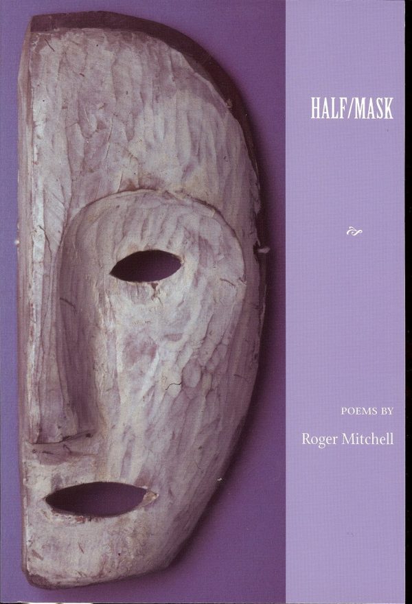 Half Mask Roger Mitchell