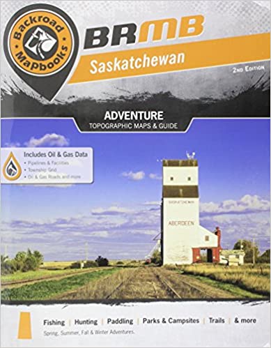 Saskatchewan Backroad Mapbook -Second Edition By Russell Mussio