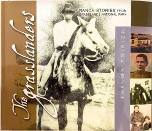 The Grasslanders: Ranch Stories from Grasslands National Park Book- Front Cover