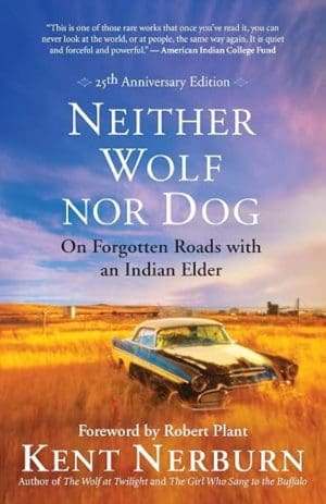 Neither Wolf Nor Dog - Kent Nerburn - cover photo