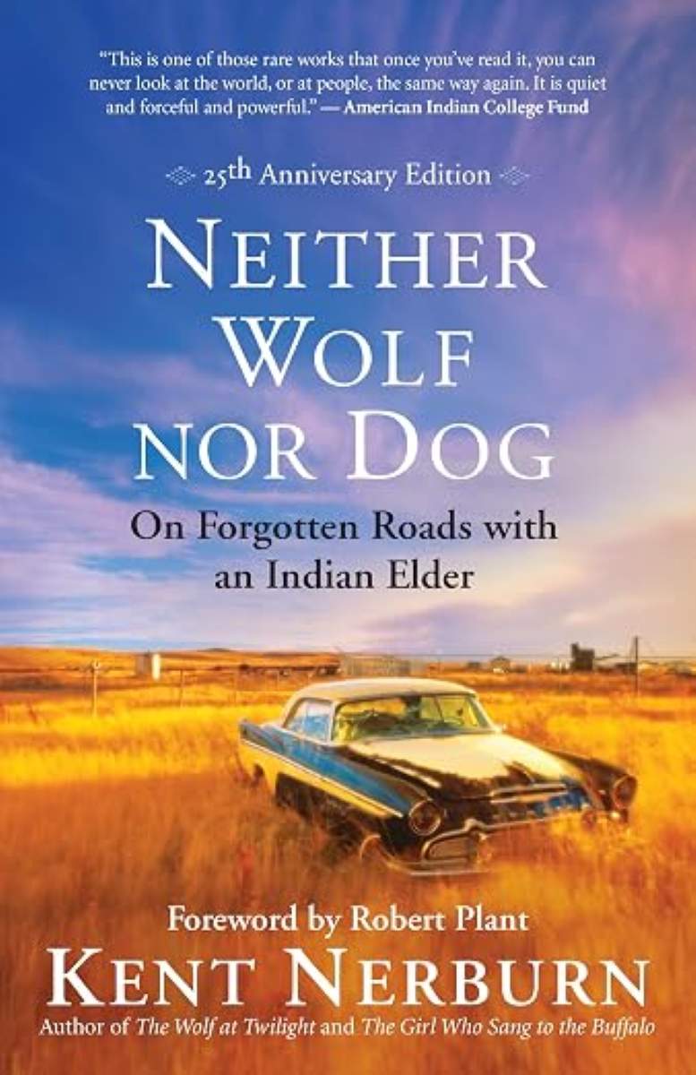 Neither Wolf Nor Dog - Kent Nerburn - cover photo